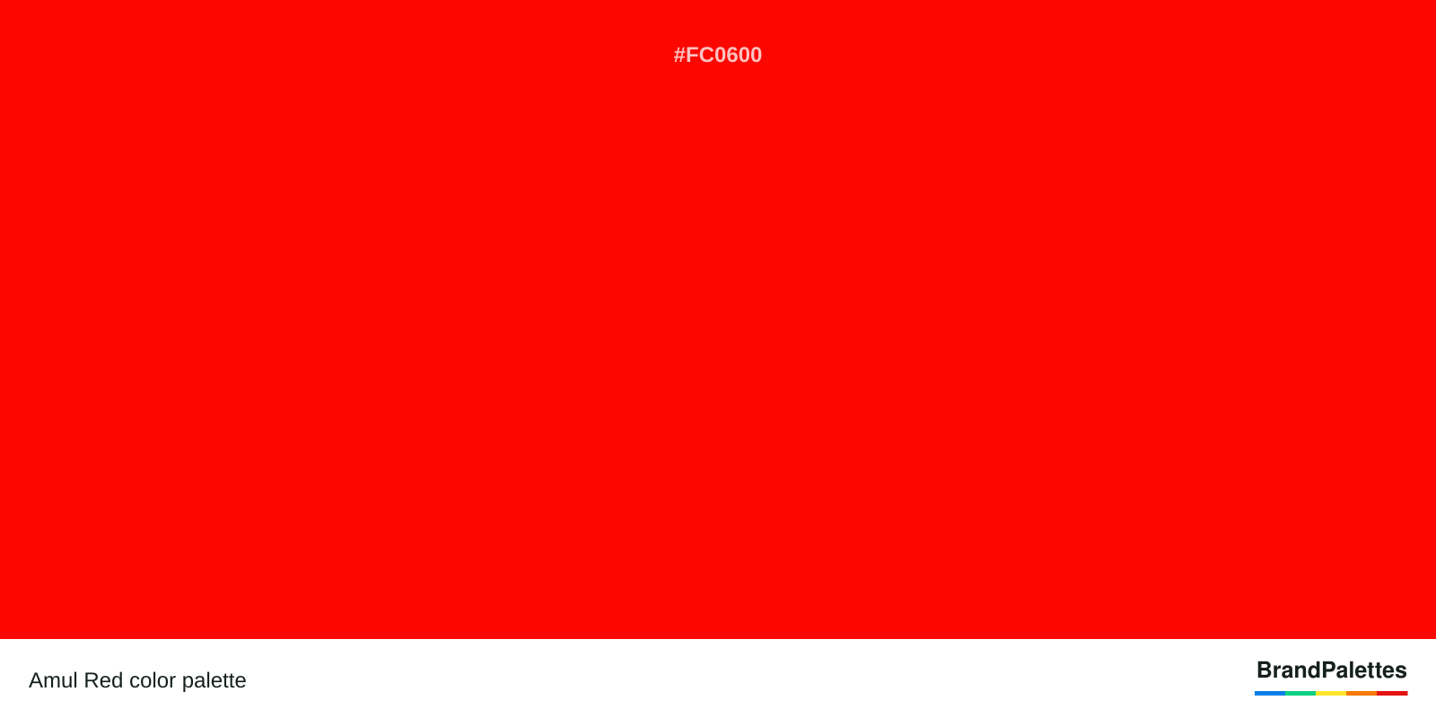 Amul Red color palette with Candy Apple Red #FC0600