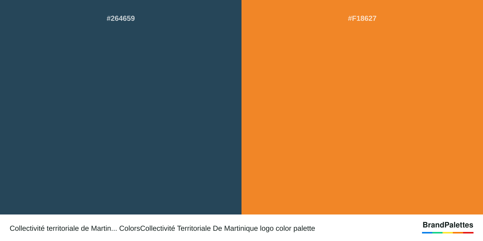 Collectivité territoriale de Martin... ColorsCollectivité Territoriale De Martinique color palette with Dark Slate Gray #264659, Cadmium Orange #F18627