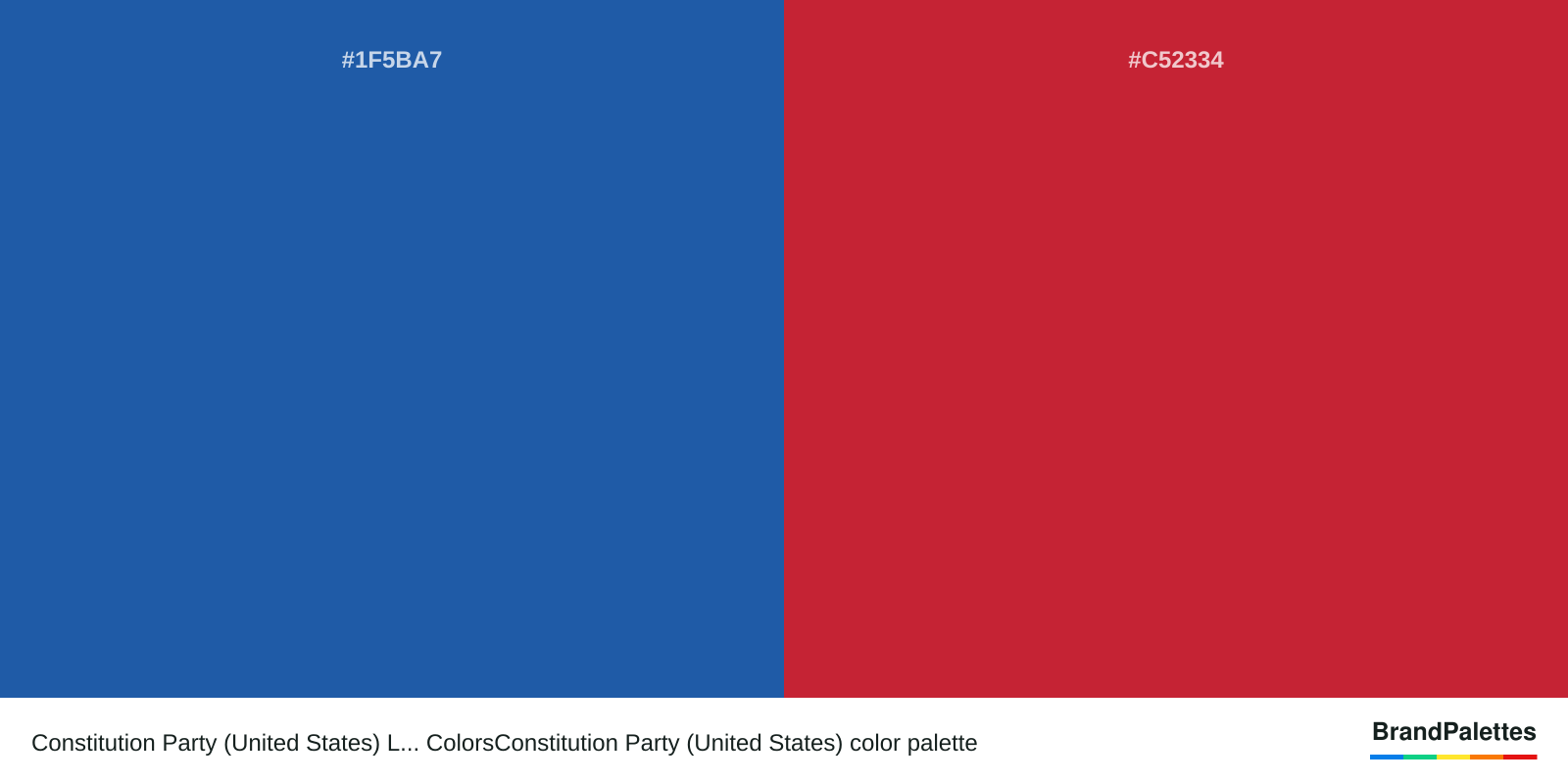 Constitution Party (United States) L... ColorsConstitution Party (United States) color palette with Lapis Lazuli #1F5BA7, Cardinal #C52334