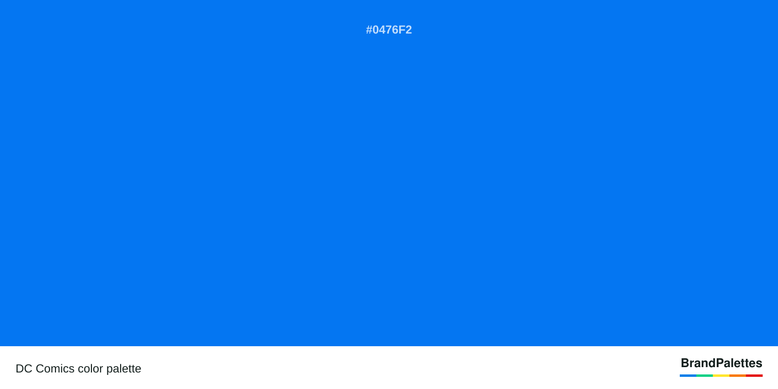DC Comics color palette with Brandeis Blue #0476F2