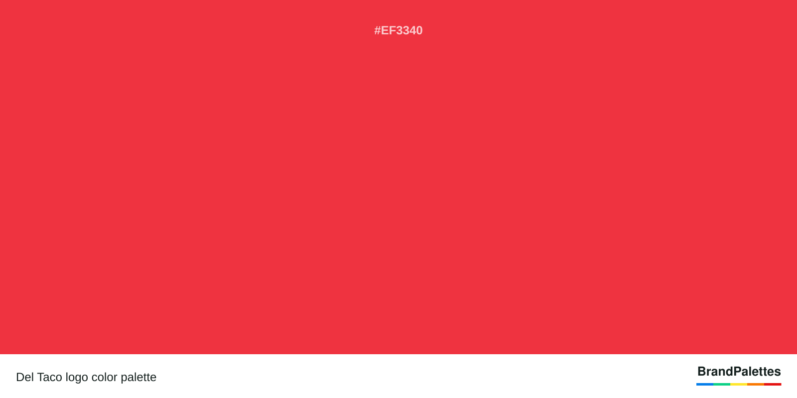 Del Taco color palette with Red #EF3340