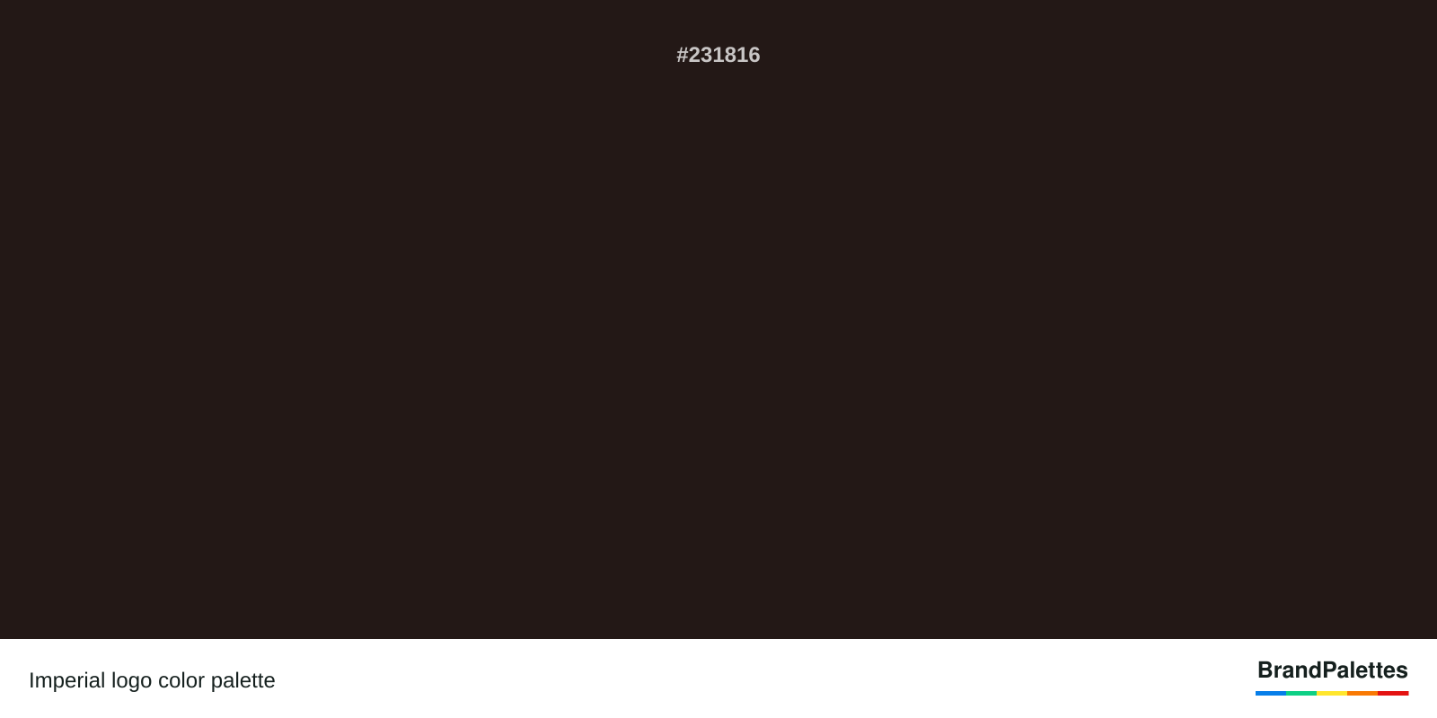 Imperial color palette with Dark Chocolate #231816