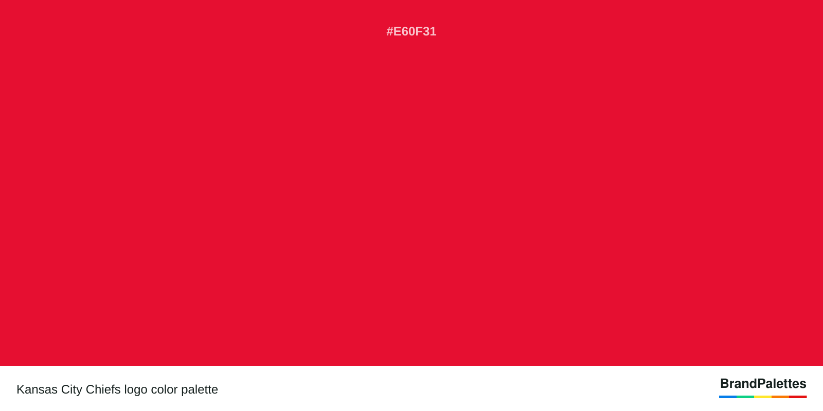 Kansas City Chiefs color palette with Medium Candy Apple Red #E60F31