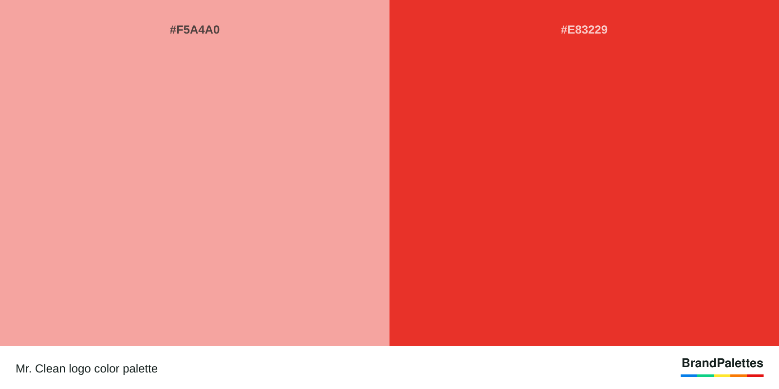 Mr. Clean color palette with Light Salmon Pink #F5A4A0, Permanent Geranium Lake #E83229