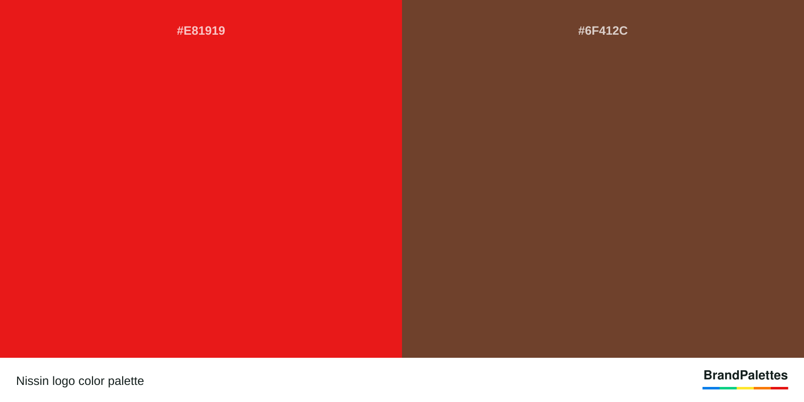 Nissin color palette with Lust #E81919, Cologne Earth Brown #6F412C
