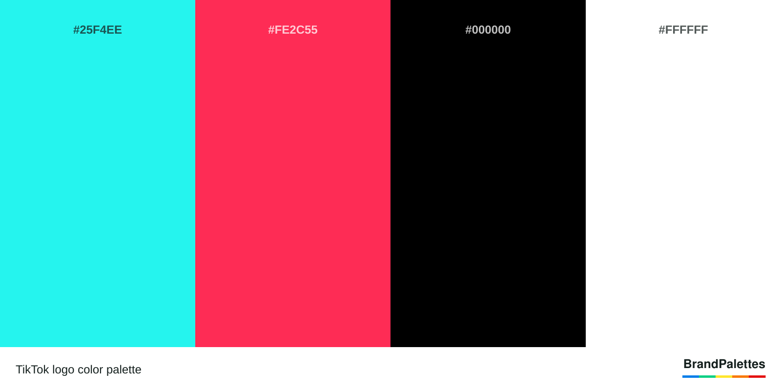 TikTok color palette with Turqoise #25F4EE, Red #FE2C55, Black #000000, White #FFFFFF
