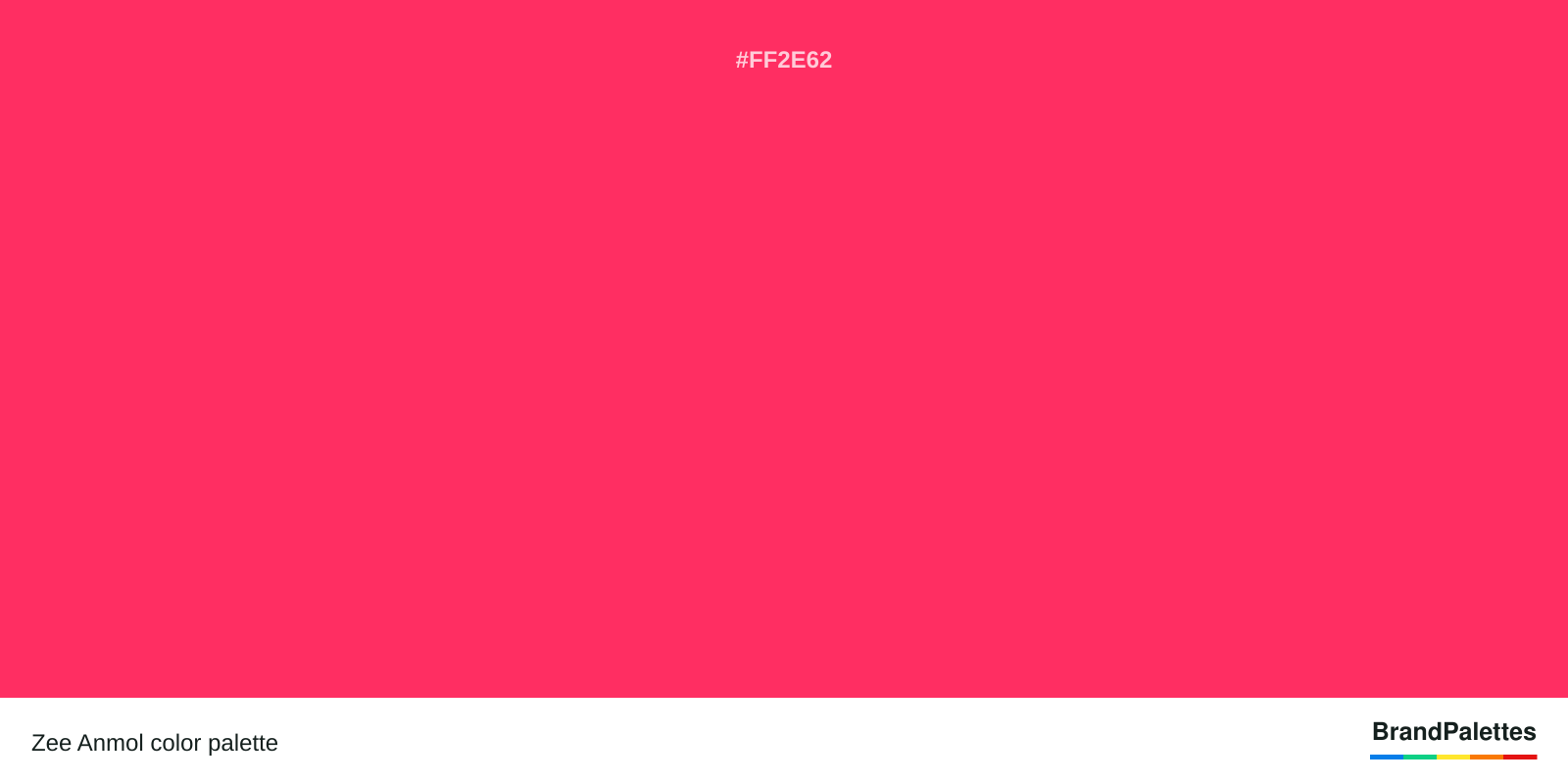 Zee Anmol color palette with Radical Red #FF2E62